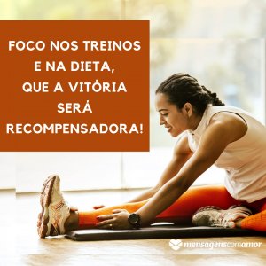 Mensagens Com Amor | Canva ' Foco nos treinos e na dieta, que a vitória será recompensadora!' - Motivação para a dieta