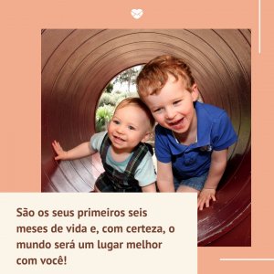Mensagens Com Amor/Canva 'São os seus primeiros seis meses de vida e, com certeza, o mundo será um lugar melhor com você!' - Mensagens para bebê de 6 meses