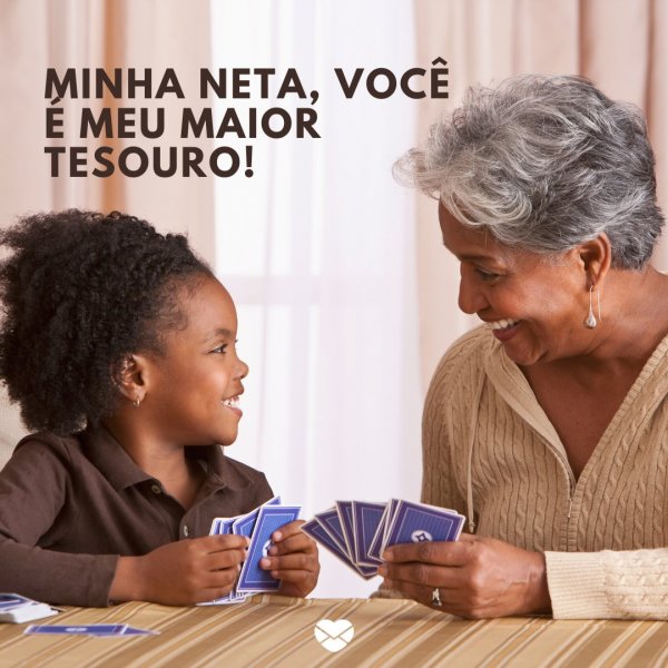Mensagens Com Amor/Canva 'Minha neta, você é meu maior tesouro!' - Frases para neta