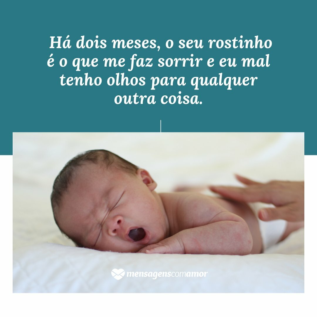 Mensagens Para Bebe De 2 Meses Celebre A Infancia Mensagens Para Bebe De 2 Meses Celebre A Infancia
