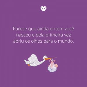 Mensagens Com Amor/Canva 'Parece que ainda ontem você nasceu e pela primeira vez abriu os olhos para o mundo.' -Mensagens para bebê de 4 meses