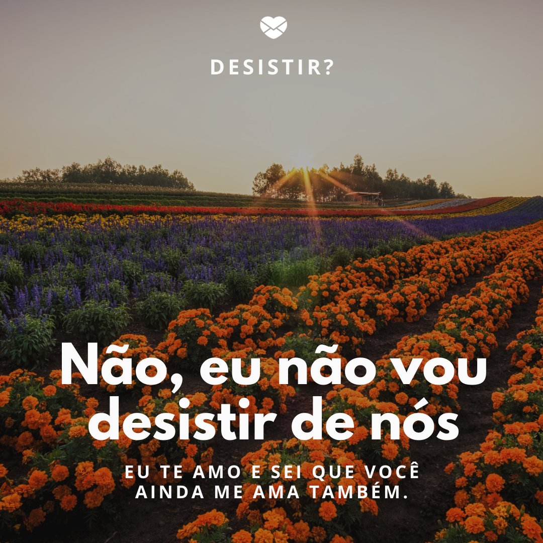 Mensagem Para Ex Namorado Que Ainda Amo Desistir - Mensagens para o ex-namorado que ainda amo - Ex-namorado