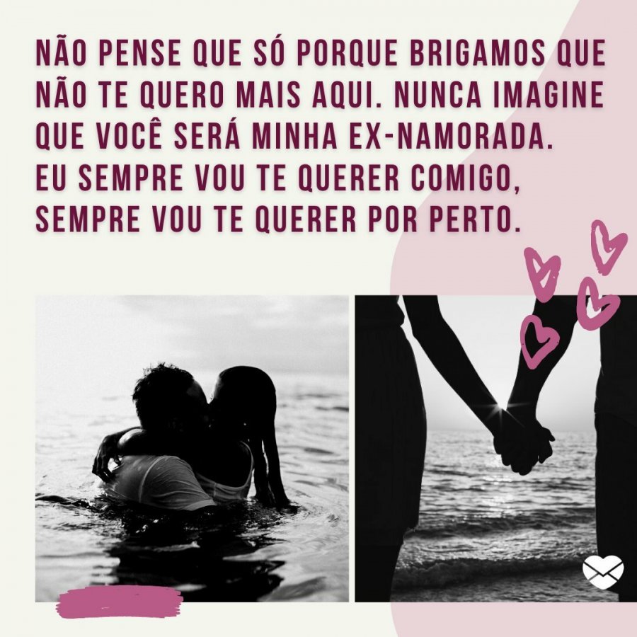 Sonhar Com O Ex Da Minha Namorada Frases para voltar com a ex-namorada. Tente de novo!