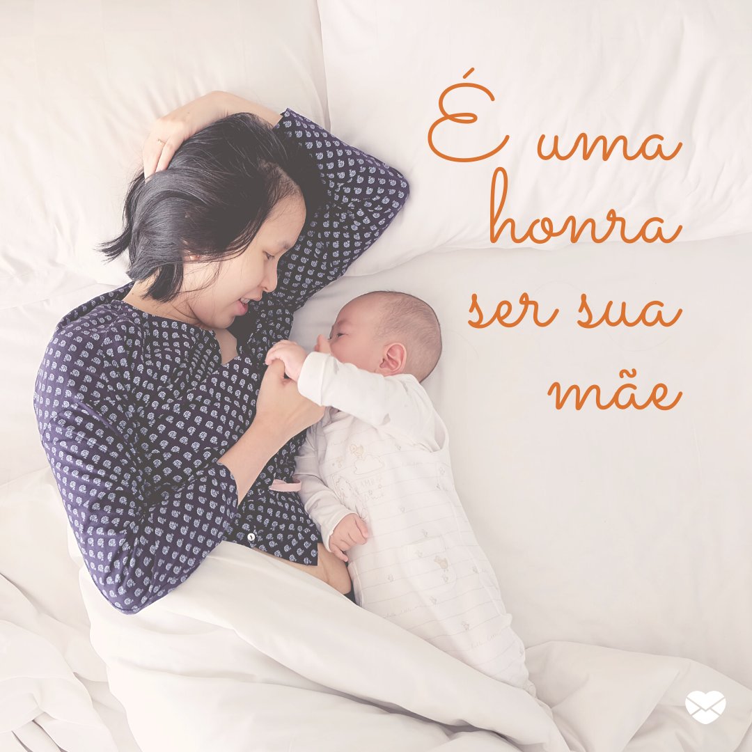 'É uma honra ser sua mãe' - Mensagens para bebê de 7 meses