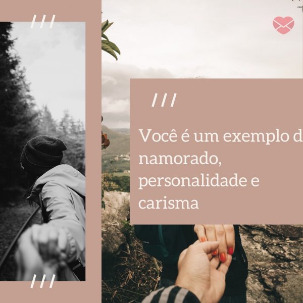 Mensagens Com Amor/Canva 'Você é um exemplo de namorado, personalidade e carisma' - Mensagens para 1 ano e 1 mês de namoro