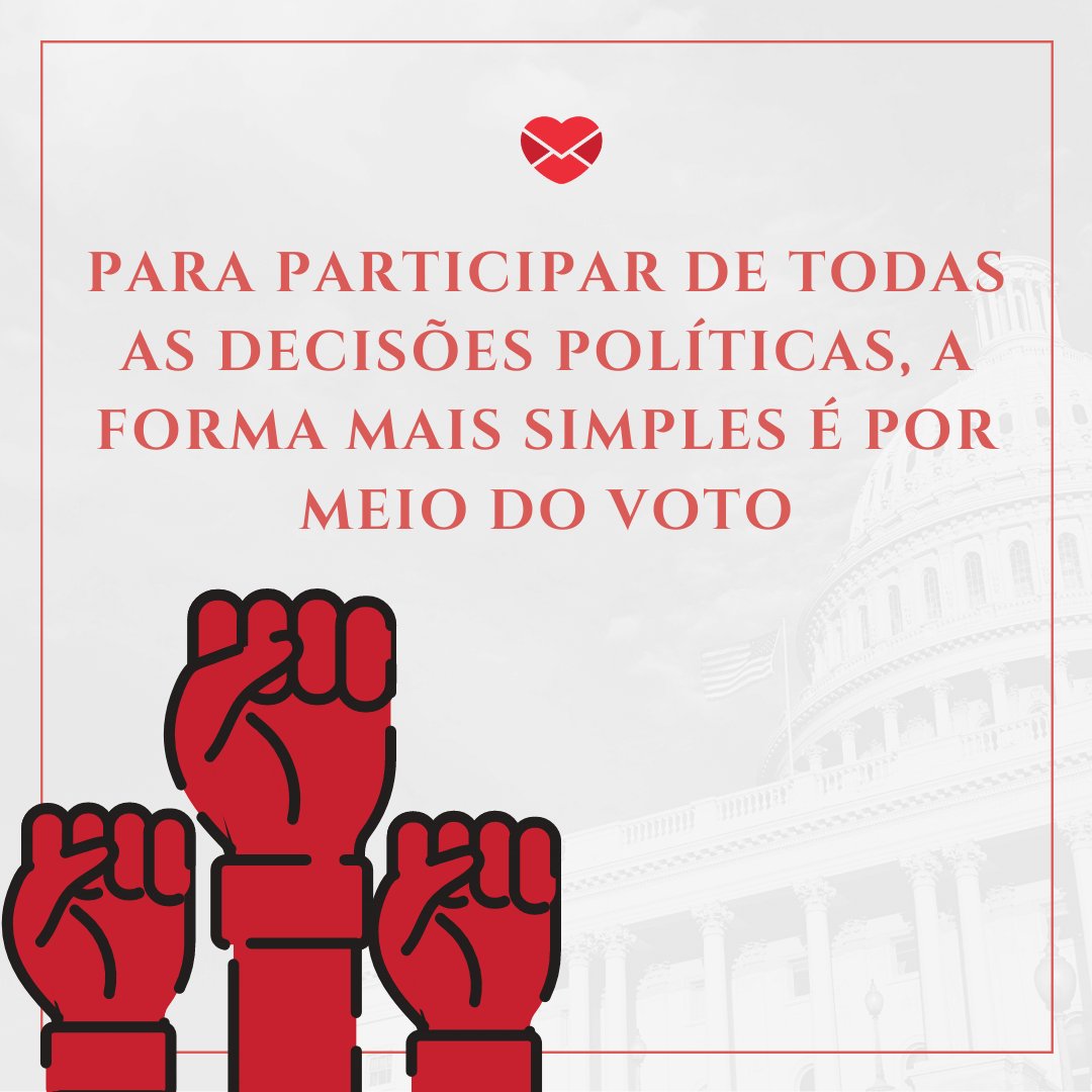 'Para participar de todas as decisões políticas, a forma mais simples é por meio do voto' - Dia da Democracia