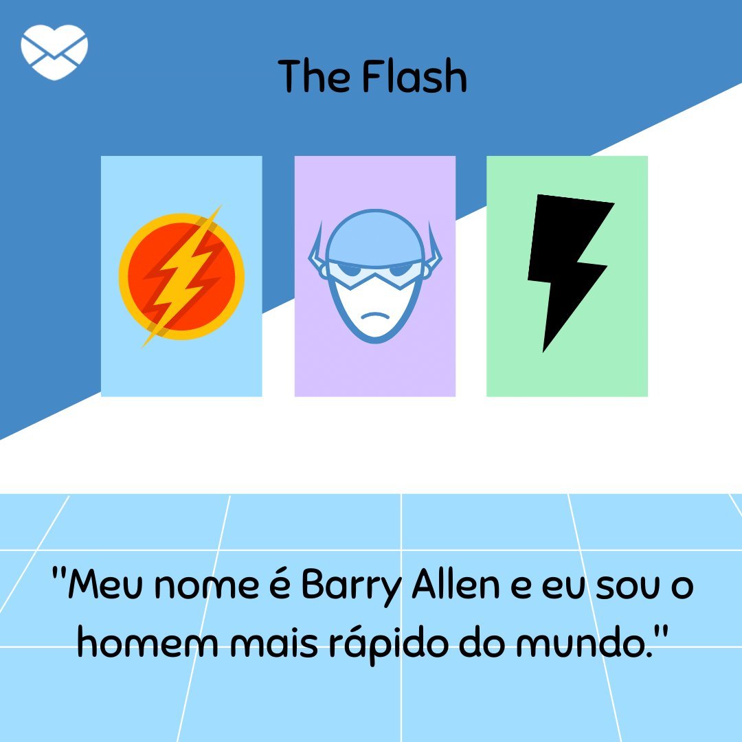 'Meu nome é Barry Allen e eu sou o homem mais rápido do mundo.' - Frases de histórias em quadrinhos
