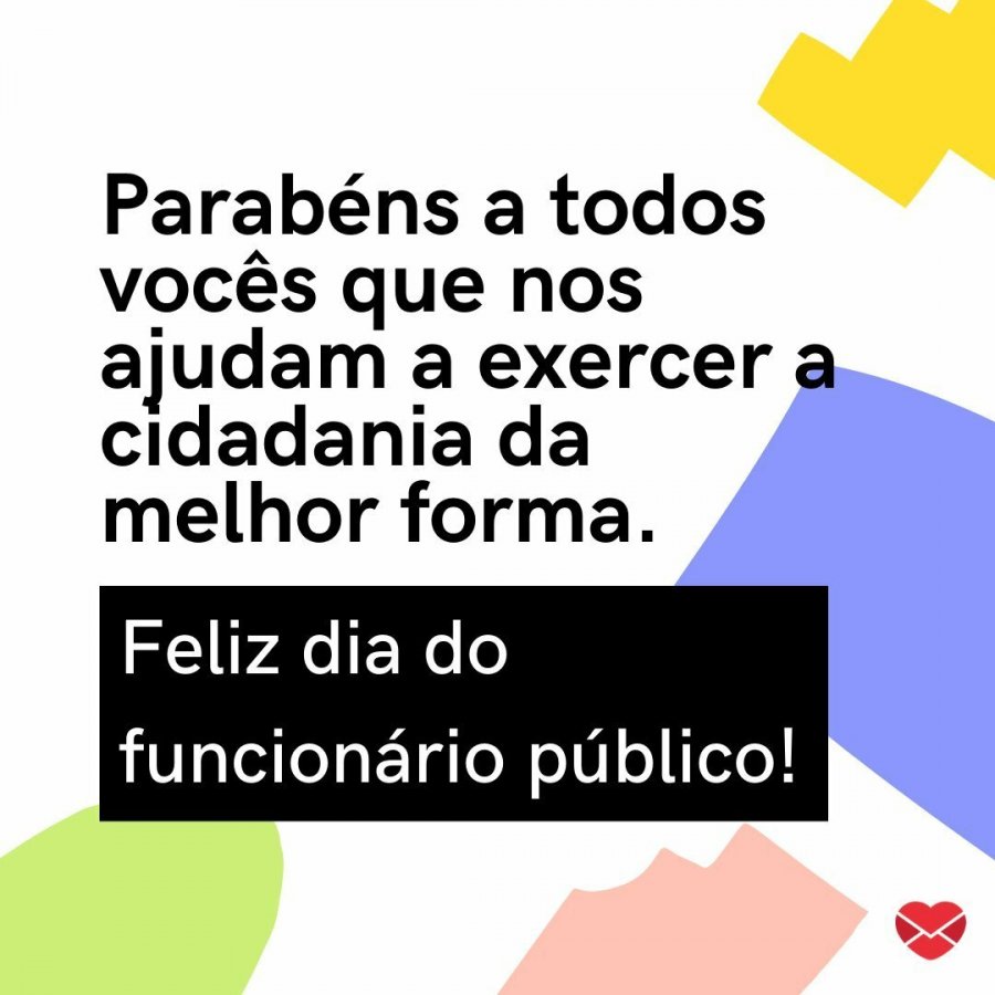 Mensagem Dia Do Funcionário Público De Escola Dia do Funcionário Público: Homenagens sinceras à estes profissionais
