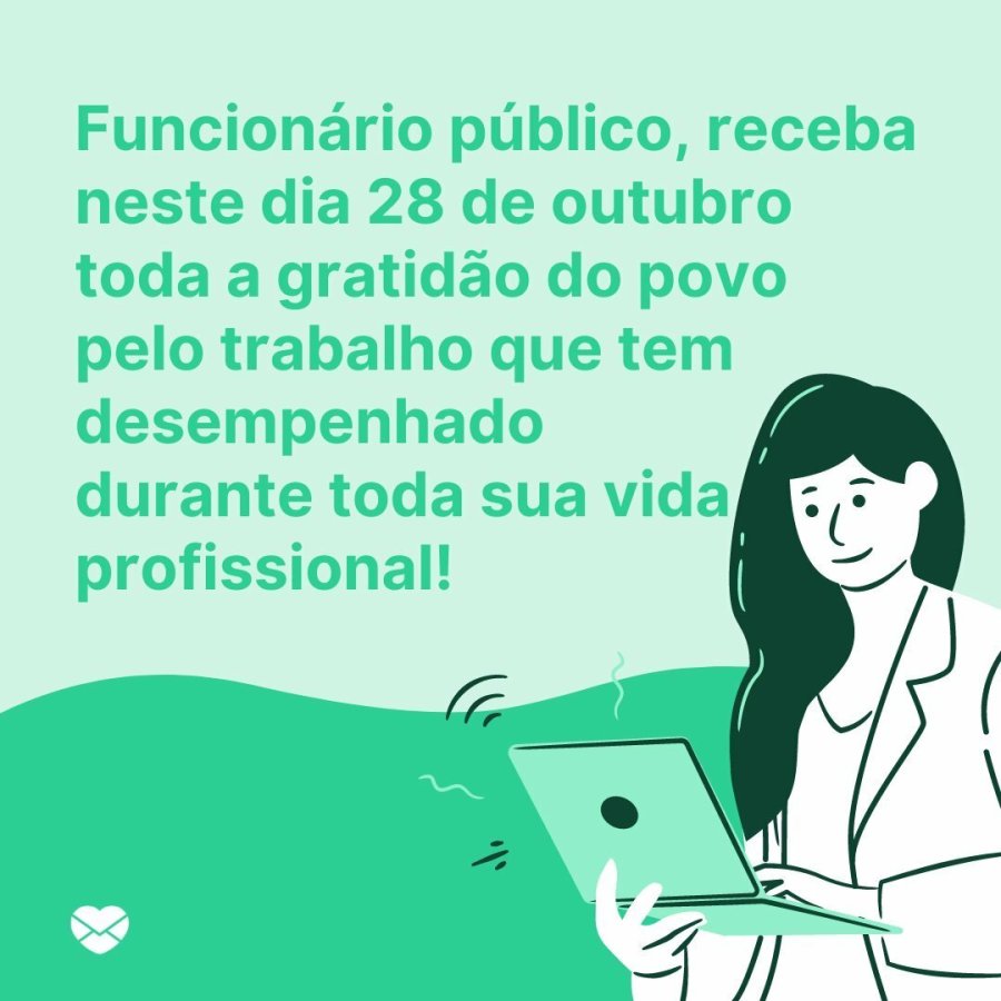 Dia do Funcionário Público: Homenagens sinceras à estes profissionais