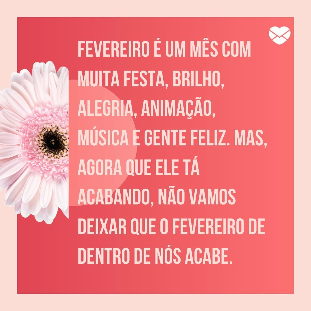 Tchau, fevereiro — despeça-se do mês do carnaval!
