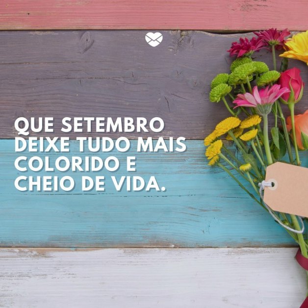 Bem-vindo, setembro: palavras para a chegada do nono mês!