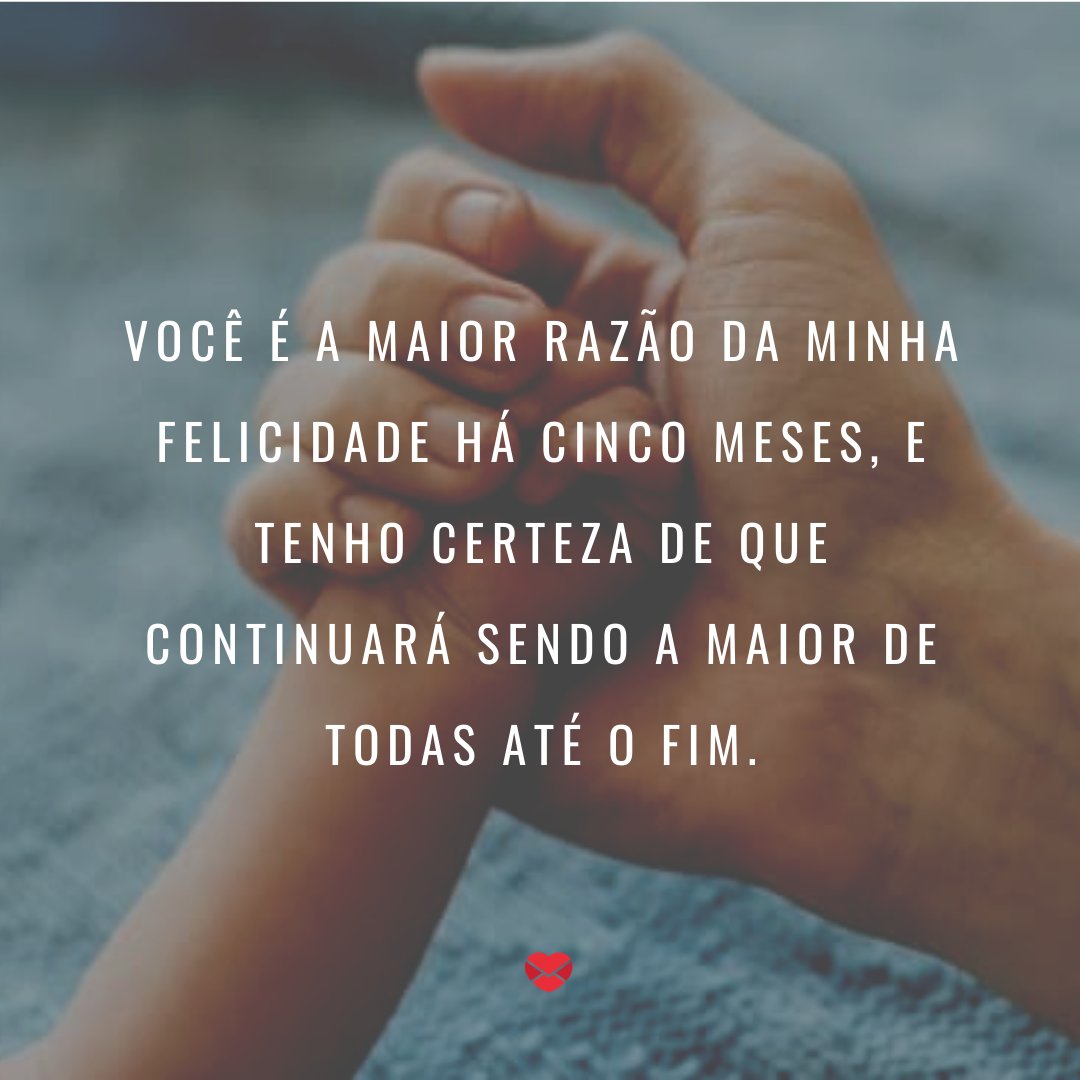 'Você é a maior razão da minha felicidade há cinco meses' - Mensagens para mêsversário de bebê de 5 meses