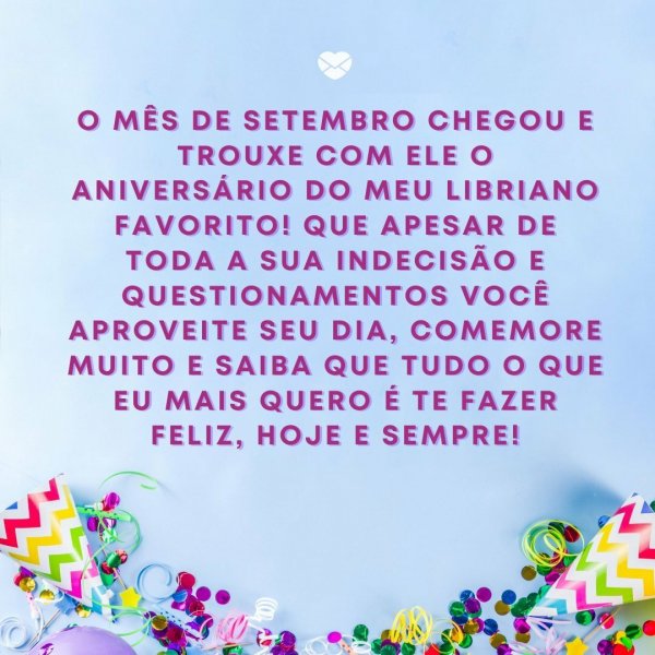 Mensagens para aniversariantes de Setembro. Parabenize-os!