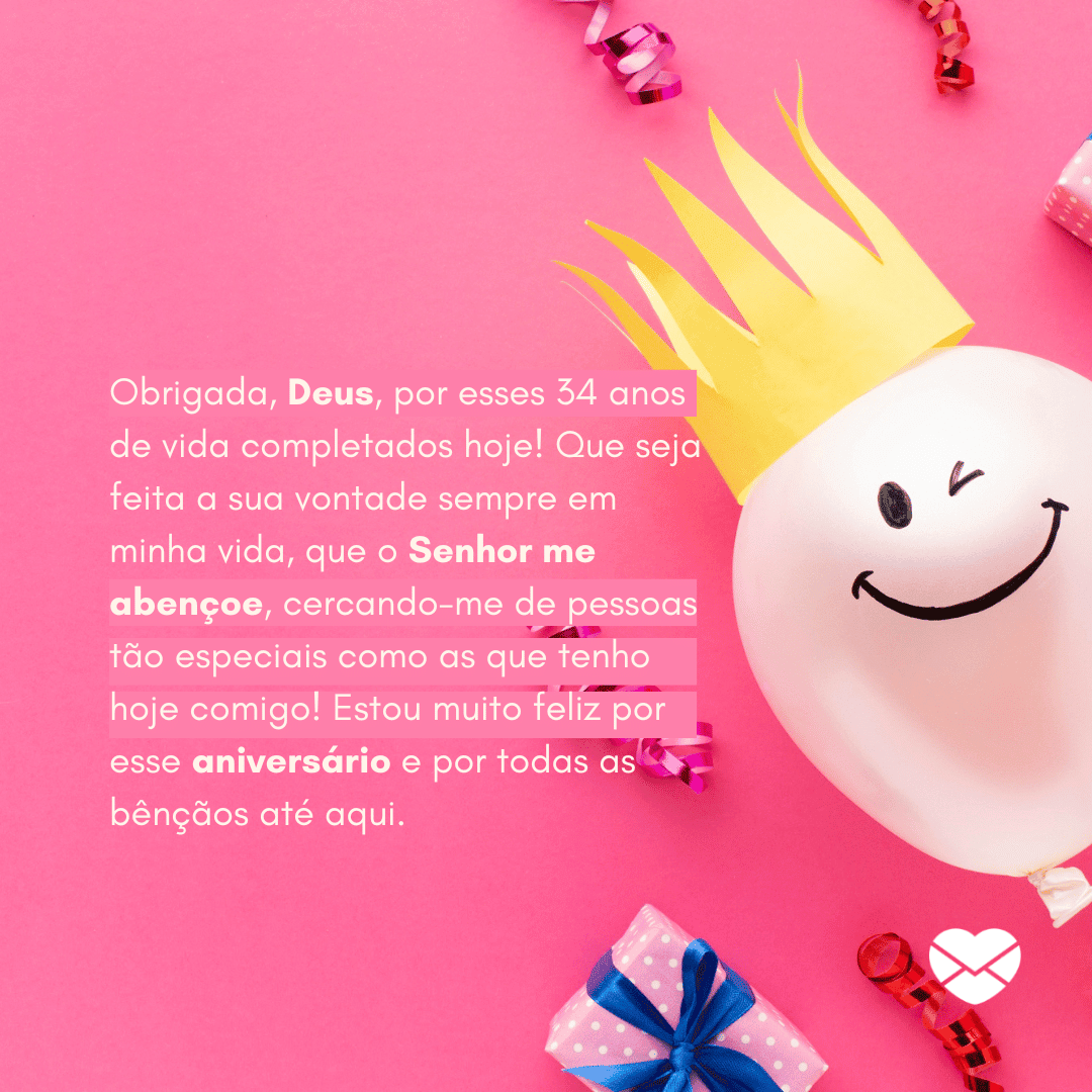 Mensagens para meus 34 anos. Um viva à vida com essas frases!