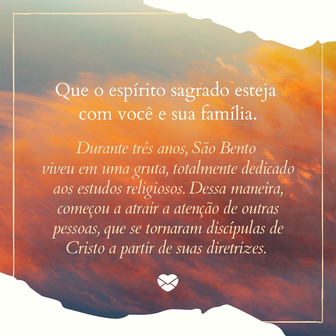 'Durante três anos, São Bento  viveu em uma gruta, totalmente dedicado aos estudos religiosos. Dessa maneira, começou a atrair a atenção de outras pessoas, que se tornaram discípulas de Cristo a partir de suas diretrizes.' - Dia de São Bento