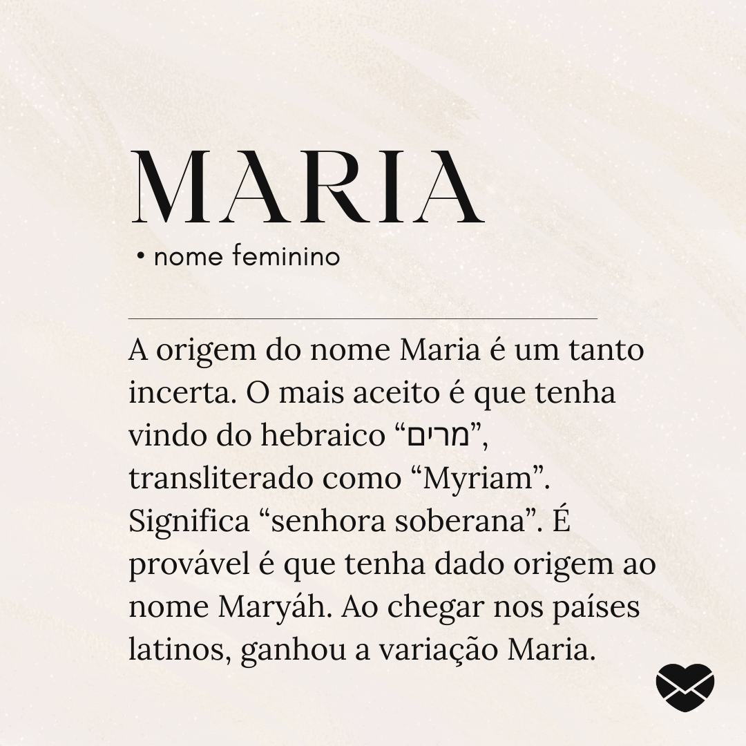 Significado do nome Maria - Dicionário de Nomes Próprios