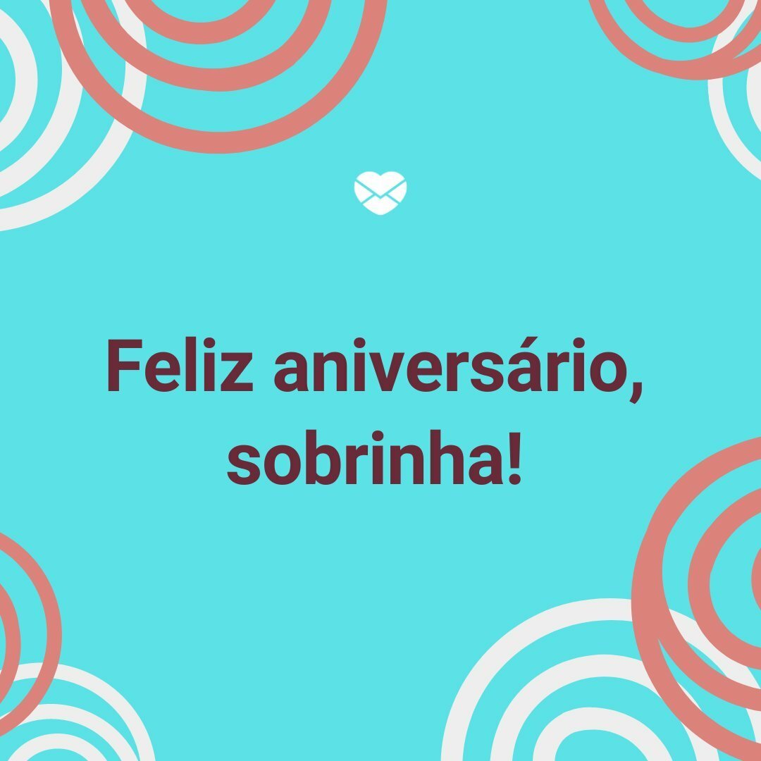 'Feliz aniversário, sobrinha!' - Aniversário da sobrinha