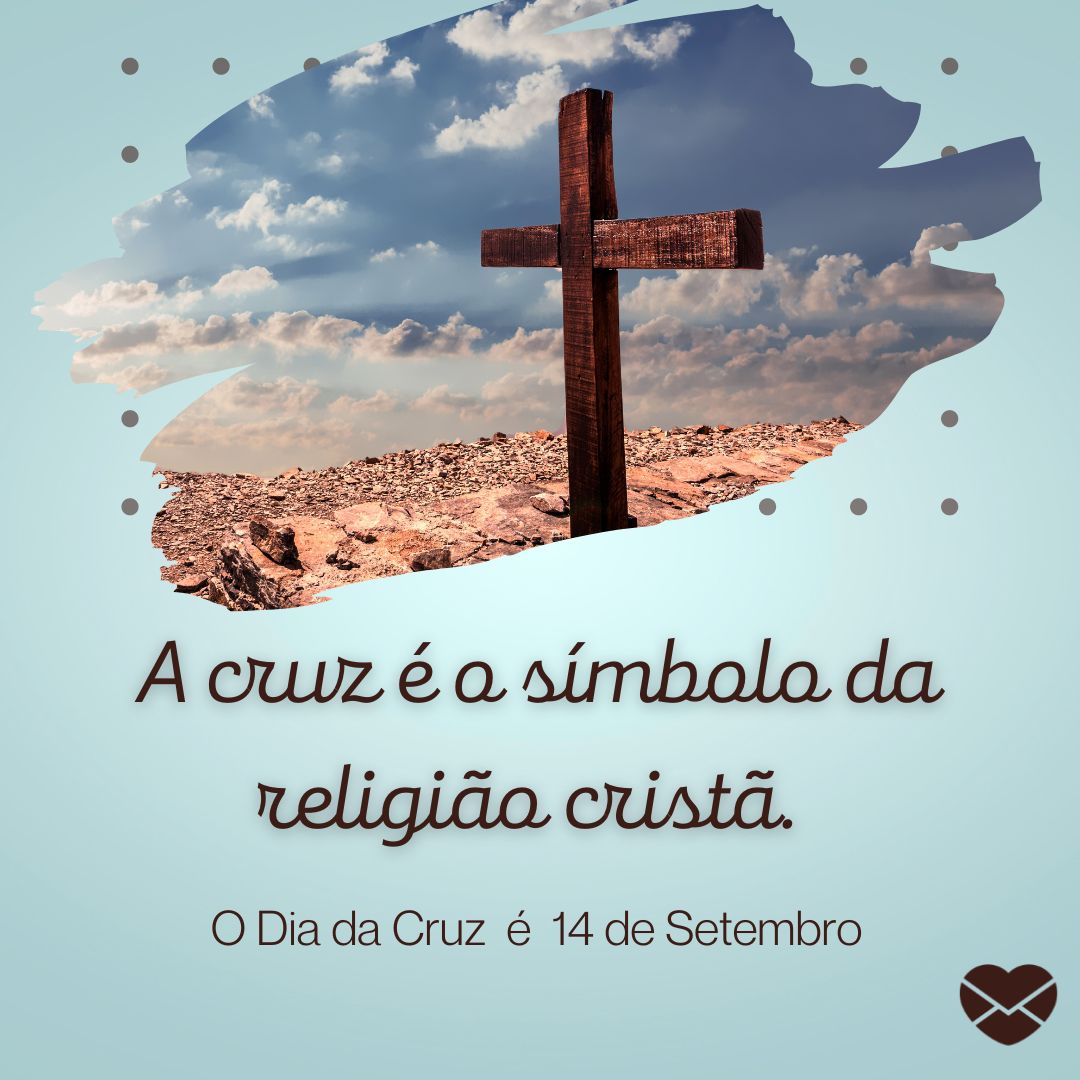 Símbolo da Igreja - Dia da Cruz - Setembro Símbolo da Igreja - Dia da Cruz - Setembro