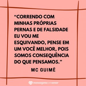 Mensagens com Amor 'Somos consequência do que pensamos.” - Frases de músicas de funk