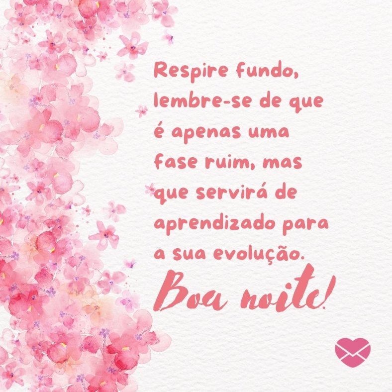 Mensagens de boa noite com flores. Prepare-se para florescer