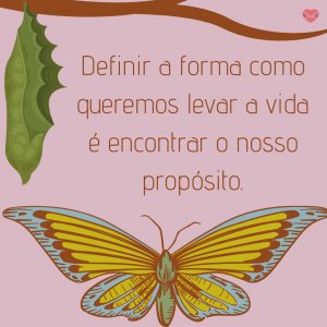 Conheça seu propósito