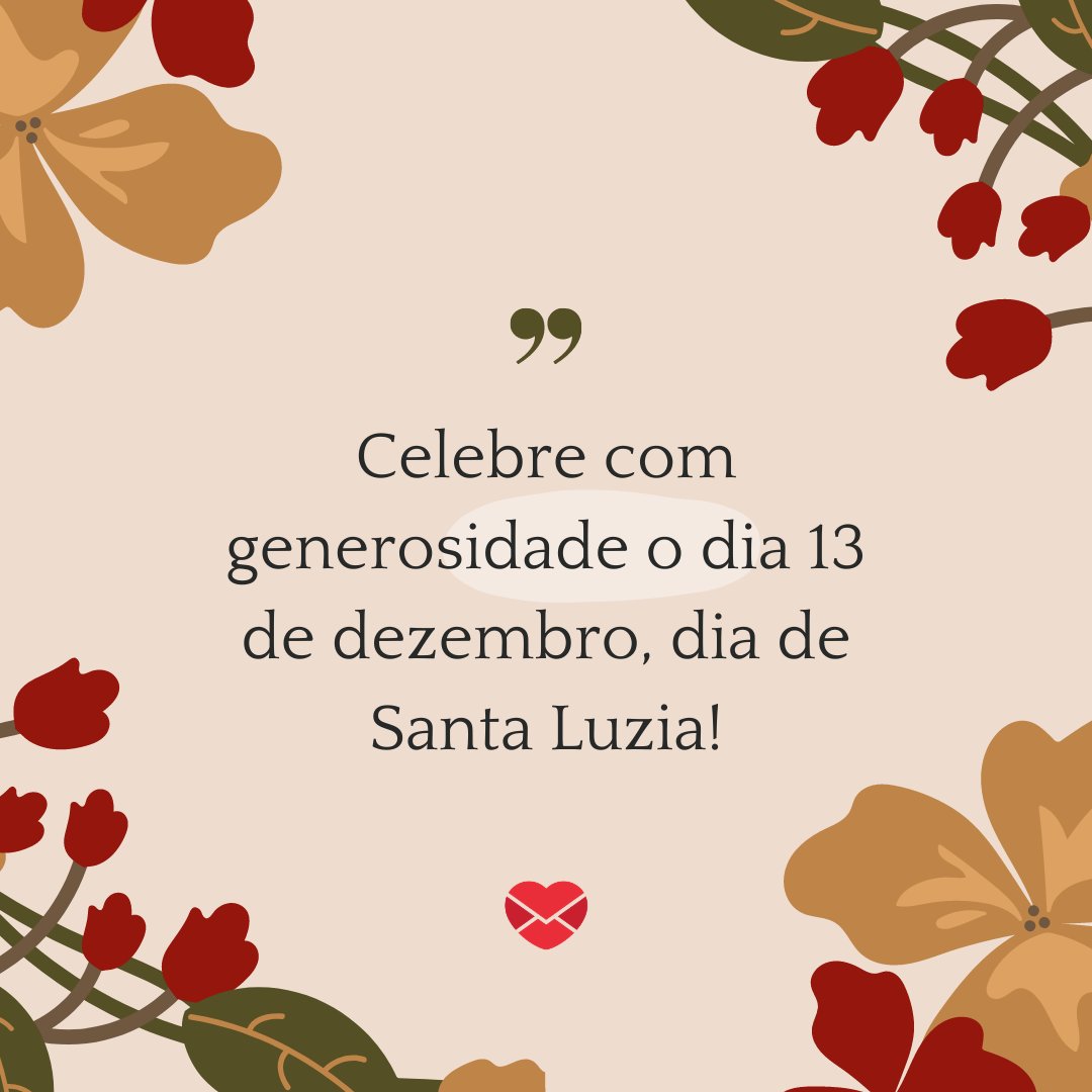 'Celebre com generosidade o dia 13 de dezembro, dia de Santa Luzia!' - Dia de Santa Luzia