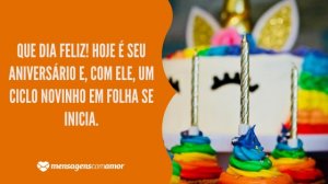 'Que dia feliz! Hoje é seu aniversário e, com ele, um ciclo novinho em folha se inicia.' - Mensagem de aniversário com imagem