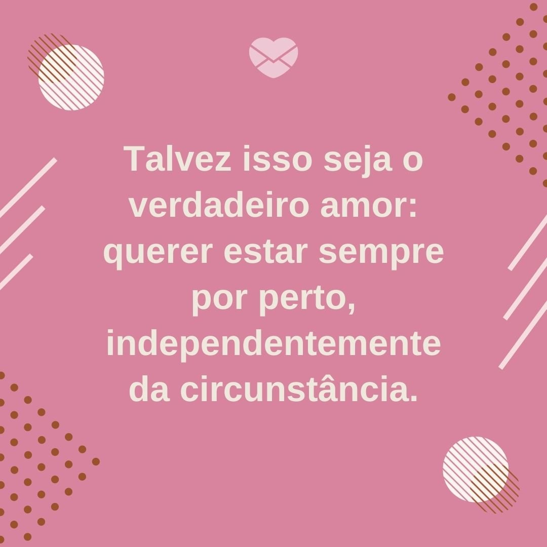 O bom amante - Mensagens de Amor e Saudade - Declarações românticas O bom amante - Mensagens de Amor e Saudade - Declarações românticas