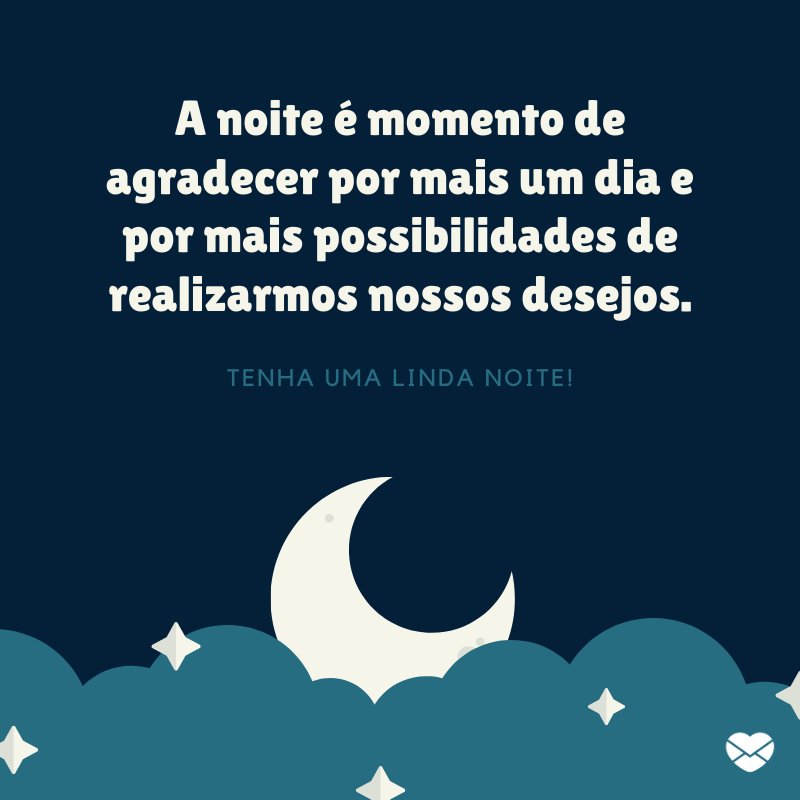 'A noite é momento de agradecer' - Frases de boa noite para Facebook