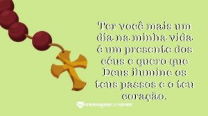 '. Ter você mais um dia na minha vida é um presente dos céus e quero que Deus ilumine os teus passos e o teu coração.' - Mensagem de bom dia evangélica para WhatsApp