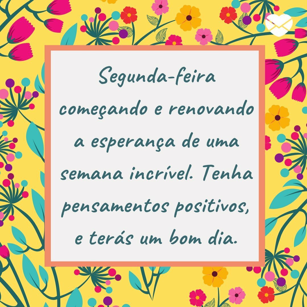 Esperanca Mensagem De Bom Dia De Segunda Feira Bom Dia Esperanca Mensagem De Bom Dia De Segunda Feira Bom Dia