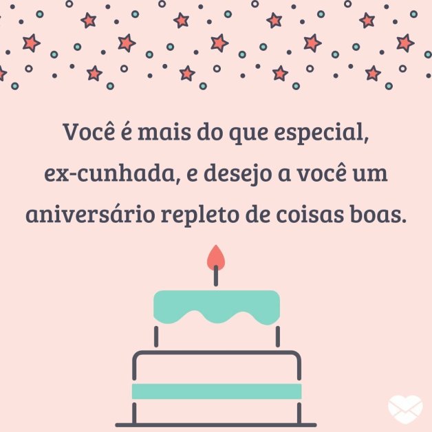 Mensagem de aniversário para ex-cunhada. Celebre com ela!