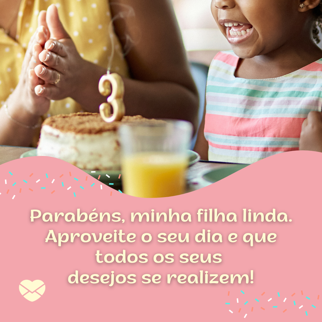 xaviernau de getty images signature/ Canva/ Mensagem com amor 'Parabéns, minha filha linda. Aproveite o seu dia e que todos os seus desejos se realizem! ' - Mensagens de Aniversário lindas