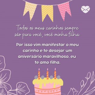 'Eu me orgulho por você ter se tornado uma mulher que segue os ensinamentos do senhor e está sempre na igreja.' - Mensagem de aniversário de mãe para filha evangélica