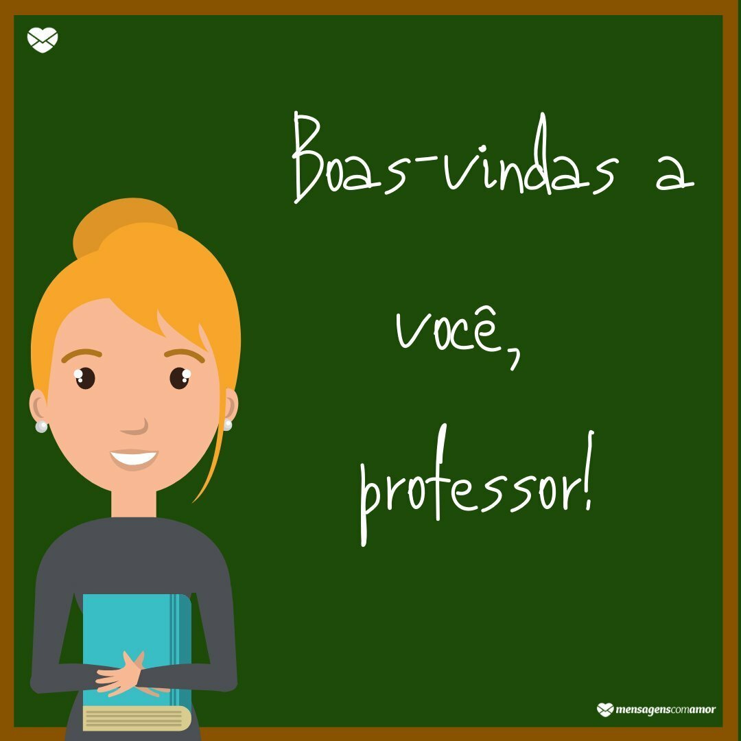 Mensagem de boas-vindas para professores: eles merecem!