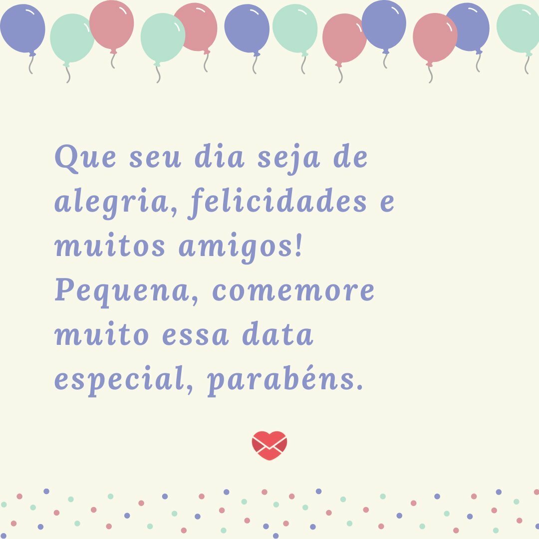 Mensagem de aniversário para minha pequena: celebre essa data especial