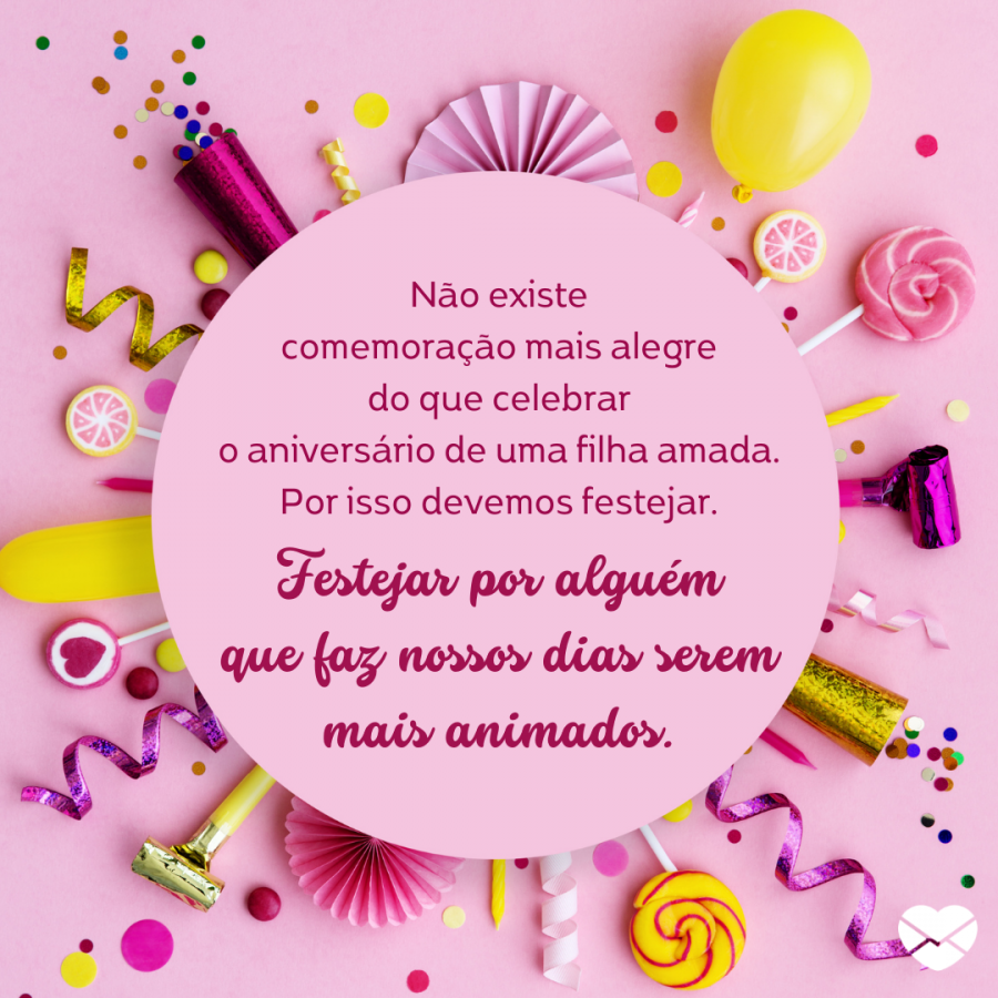 Mensagem de aniversário para filha do coração: dê carinho!