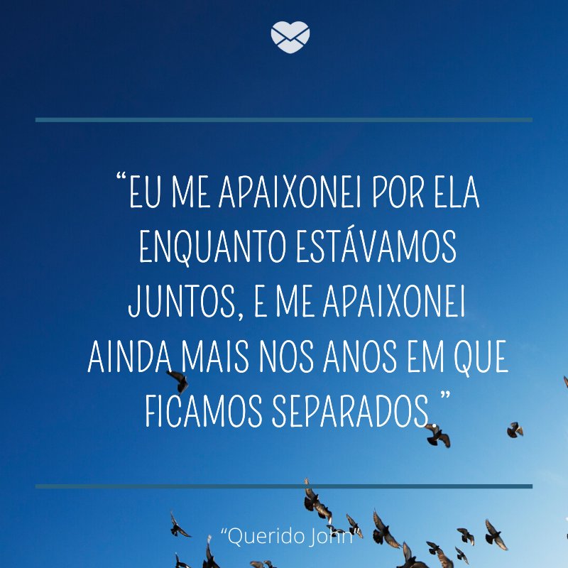 Frase do filme “Querido John”