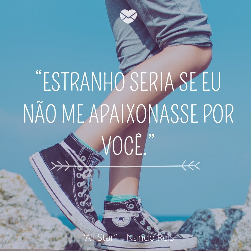 Frase da musica  All Star de Nando Reis