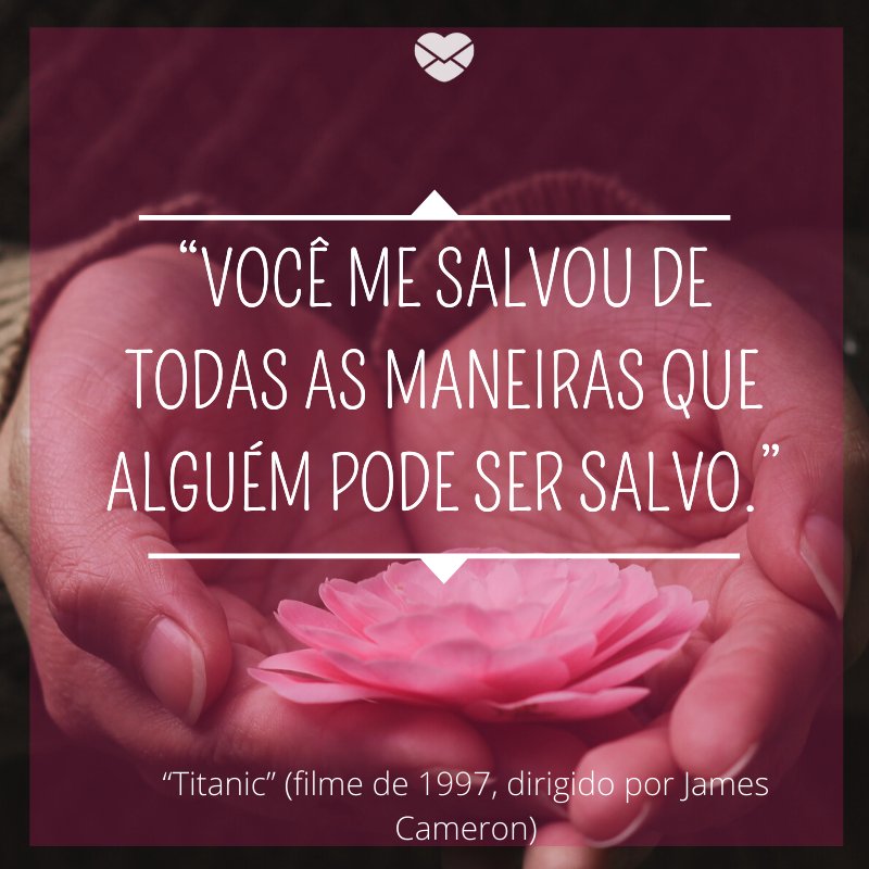 Frase do filme Titanic