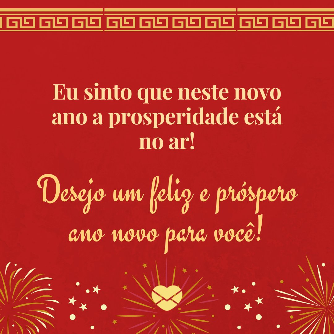 'Eu sinto que neste novo ano a prosperidade está no ar! Desejo um feliz e próspero ano novo para você!' - Mensagem de ano novo 2017 para amigos