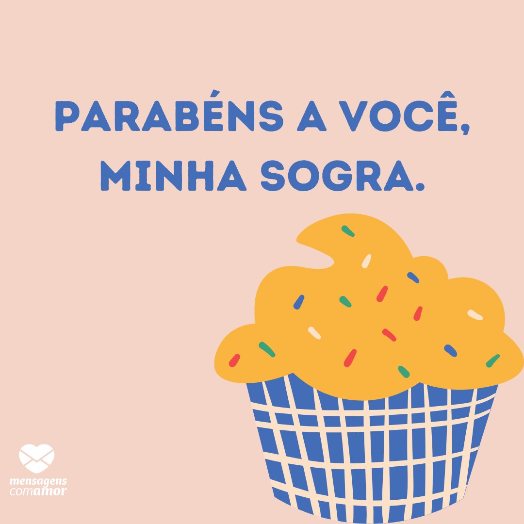 Mensagens Com Amor | Canva 'Parabéns a você, minha sogra.' - Mensagens de aniversário para a sogra