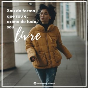 'Sou da forma que sou e, acima de tudo, sou livre.' - Frases de menina má