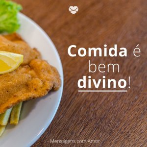 'Comida é bem divino!'- Bora Almoçar