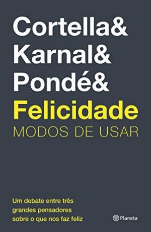 Imagem de divulgação Felicidade: Modos de usar