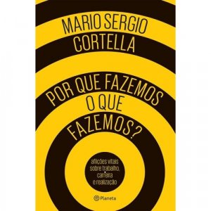 Imagem de divulgação Por que Fazemos o que Fazemos?