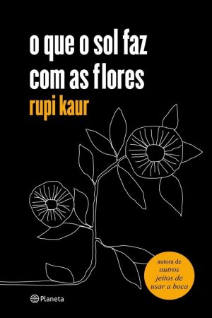 Imagem de divulgação O que o Sol Faz Com as Flores