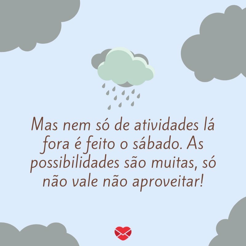 Sábado de chuva - Mensagem de sábado para WhatsApp - Sábado