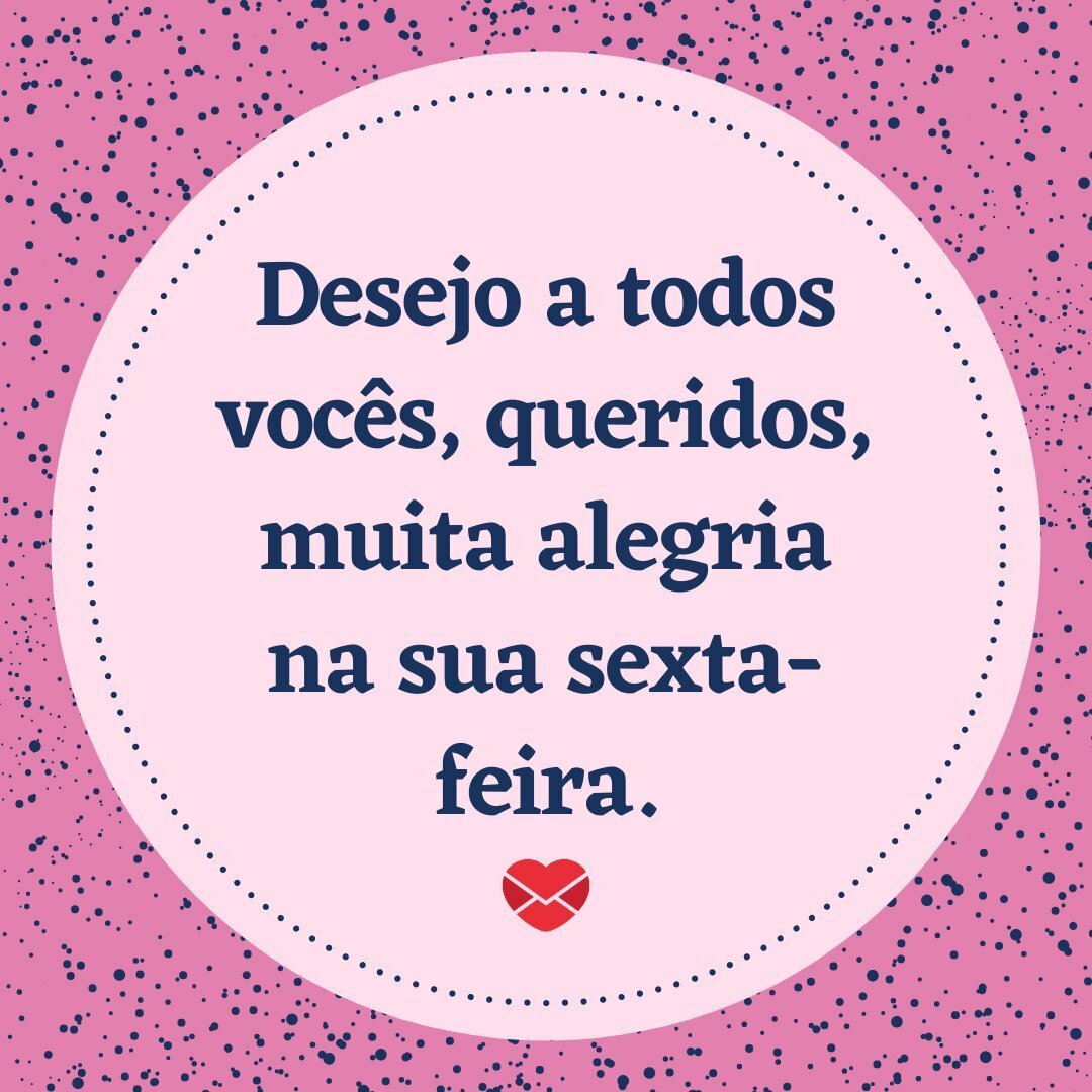 Família - Alegria na sua sexta-feira - Sexta