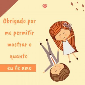 Mensagens Com Amor 'Obrigada por me permitir mostrar o quanto eu te amo' - Adivinha O Quanto Eu Te Amo